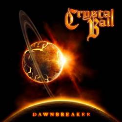 Crystal Ball : Dawnbreaker